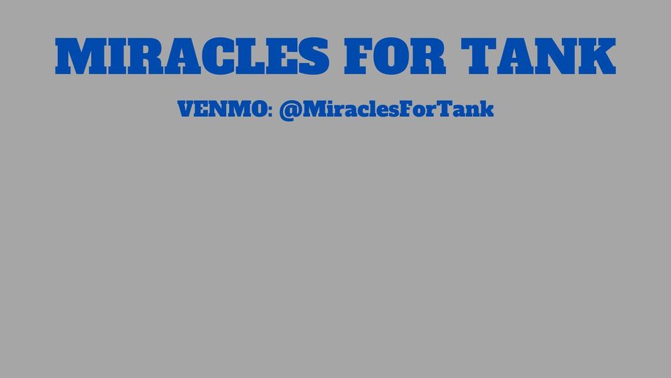 Miracles for Tank