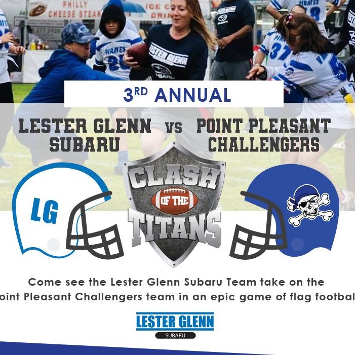 Join our Lester Glenn Subaru team as they take on the mighty Point Pleasant Challenger Flag Football team at their 3rd Annual Clash Of The Titans event!