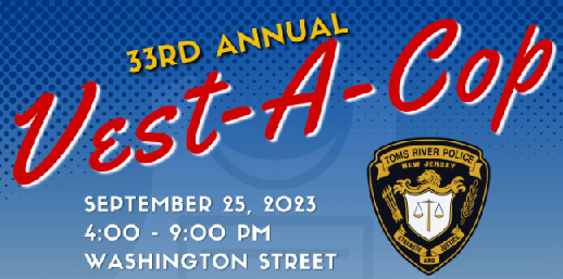 33rd Annual Vest a Cop in Downtown Toms River - TomsRiver.org